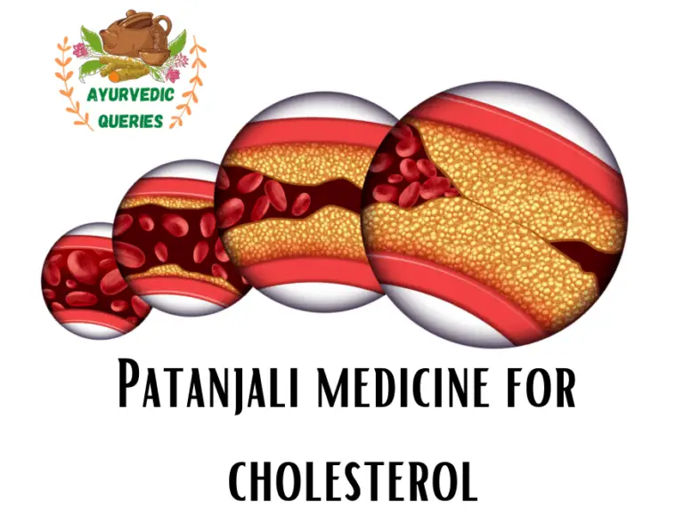 Patanjali medicine for cholesterol Ayurvedic Queries
